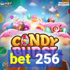 bet 256